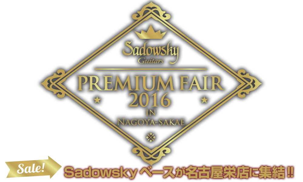 Sadowsky Premium Fair in 名古屋栄