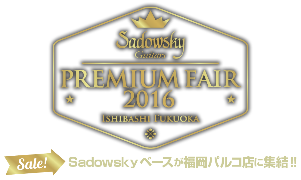 Sadowsky Premium Fair 2016