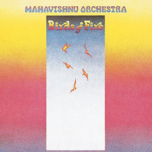 BIRDS OF FIRE / MAHAVISHNU ORCHESTRA