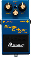 BD-2W Blues Driver -技- Waza Craft