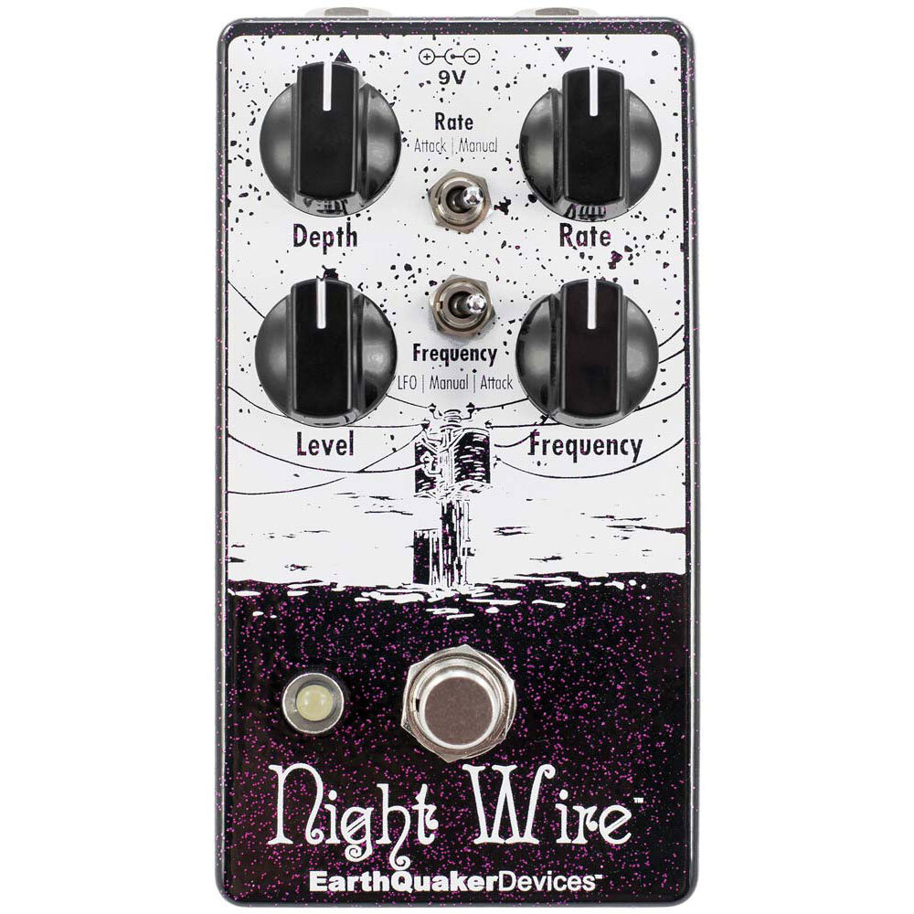 EarthQuaker Devices / Night Wire トレモロ