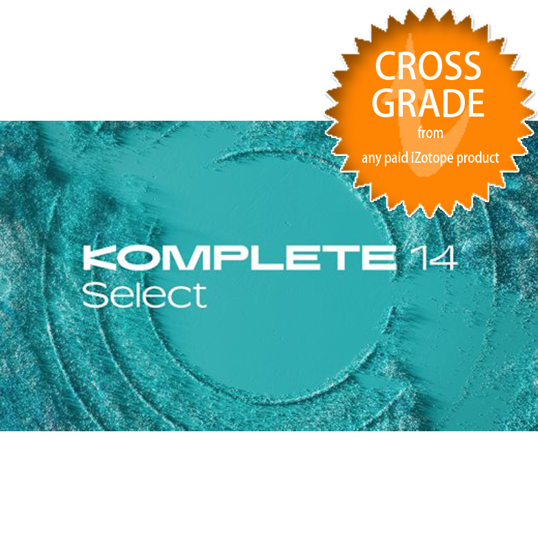 Native Instruments / KOMPLETE 14 SELECT DL Crossgrade from any paid iZotope  product【メール納品 代引不可】