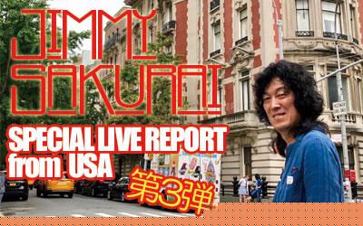 JIMMY SAKURAI LIVE REPORT from USA 2019 第3弾