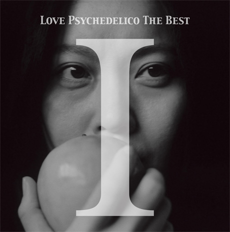 LOVE PSYCHEDELICO THE BEST I