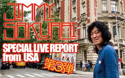 JIMMY SAKURAI LIVE REPORT from USA 2019