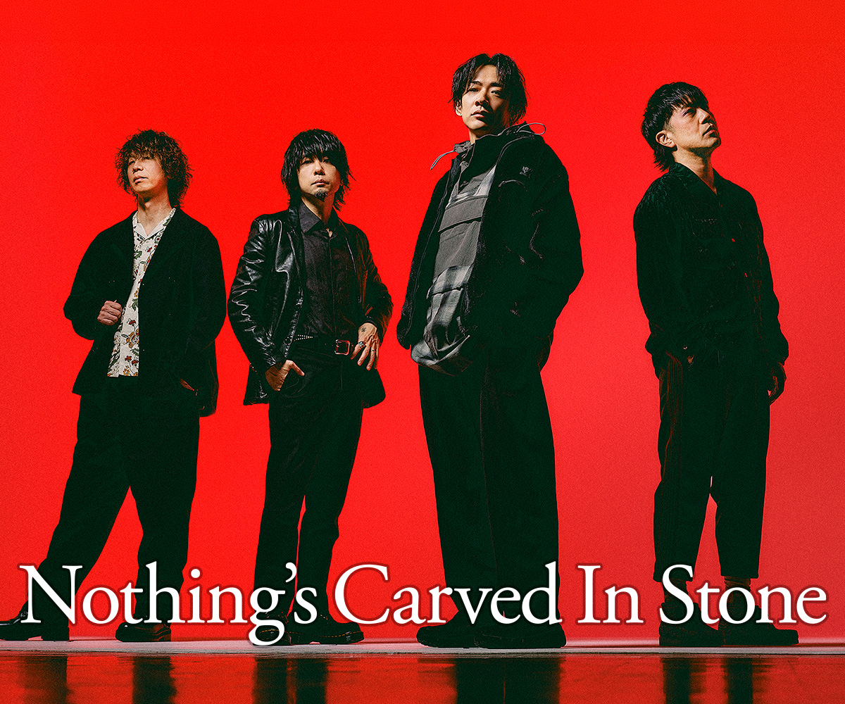 Nothing&rsquo;s Carved In Stone スペシャルインフォメーション《PR》