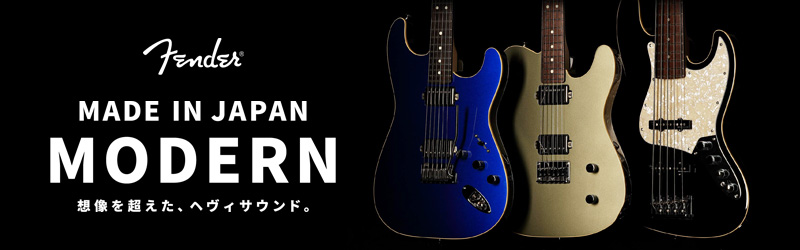 Fender / Made in Japan Modern Series