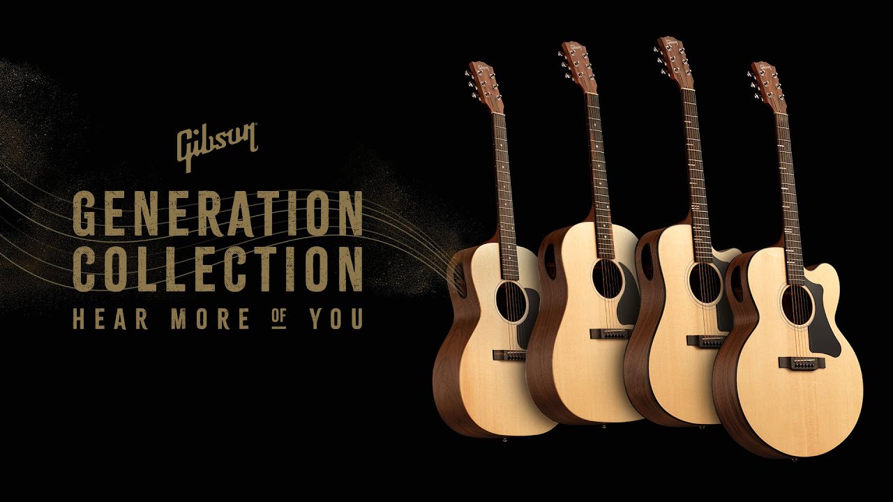 Gibson Generation Collection | Hear More of You
