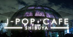 J-POP CAFE SHIBUYA