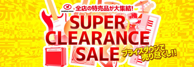 SUPER CLEARANCE SALE！