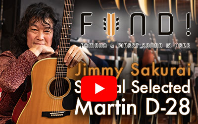 FIND! Vol.5 Jimmy Sakurai Special Selected D-28（#1 1972 S/N: 302967）