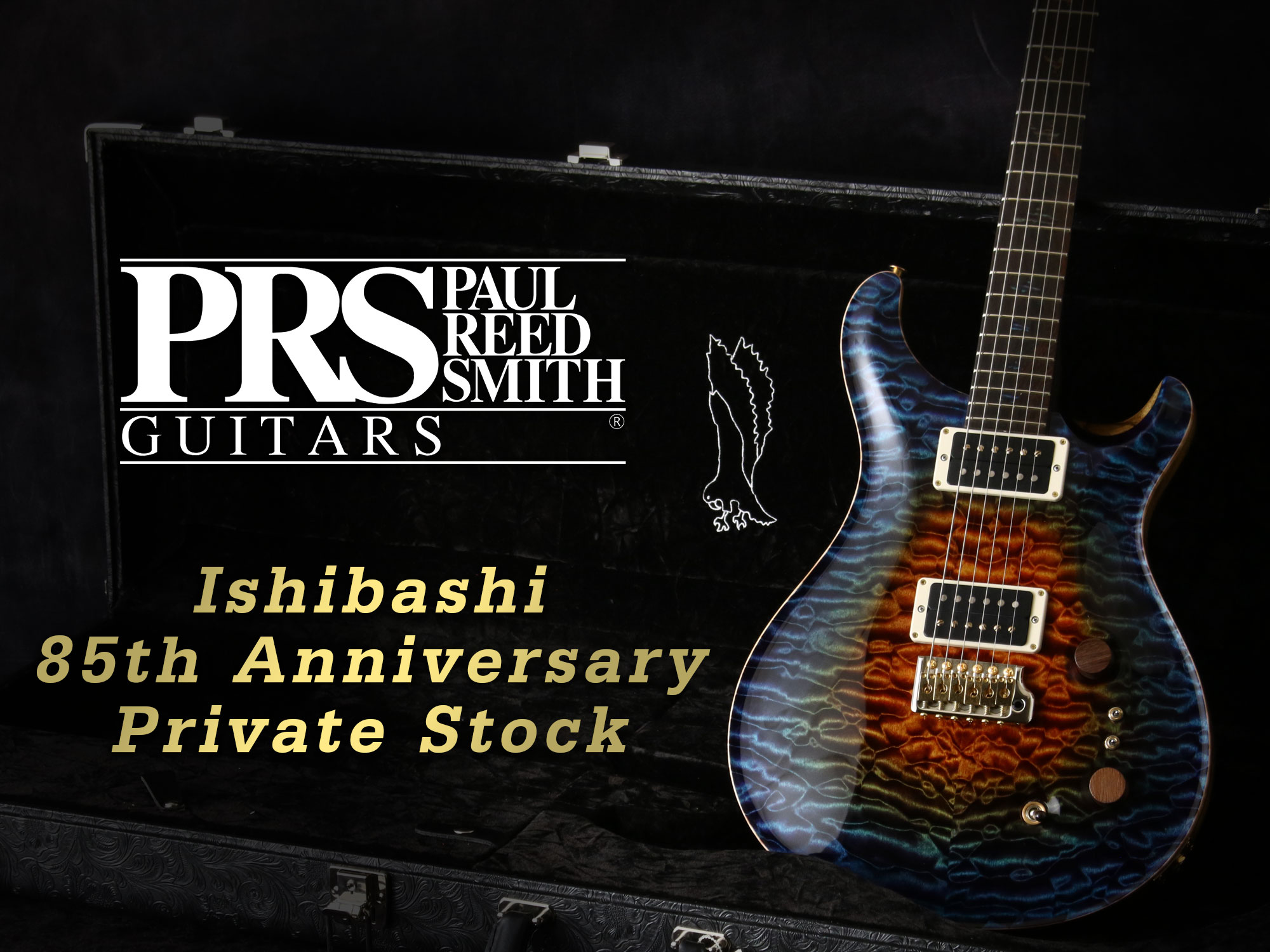 御茶ノ水本店PRSフロア】Ishibashi 85th Anniversary Private Stockを