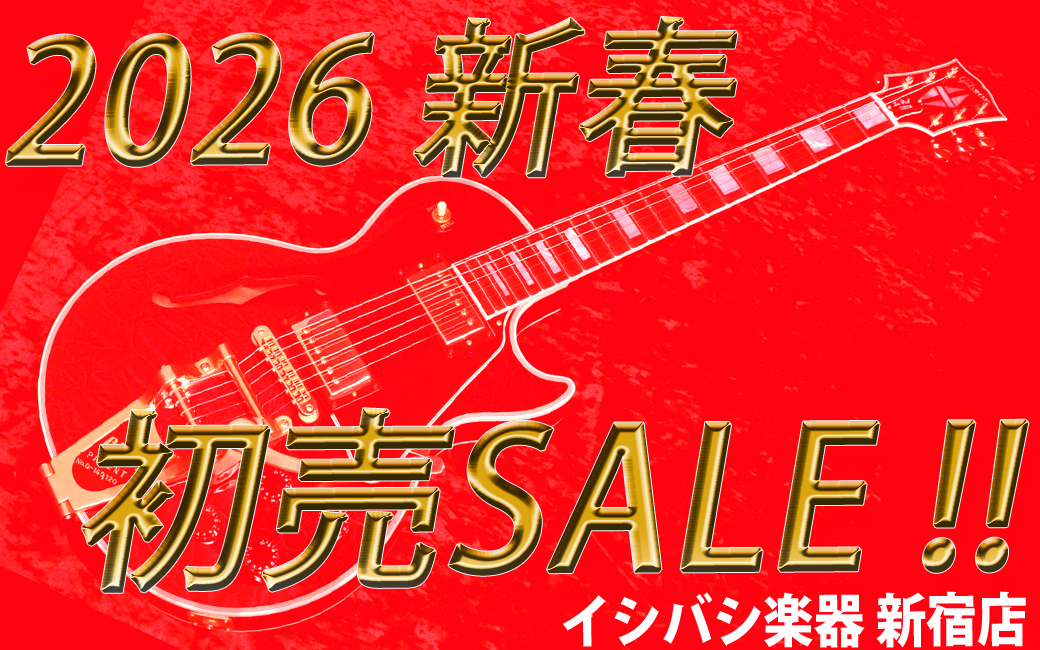 2026 新春 初売りSALE!!! イシバシ楽器新宿店