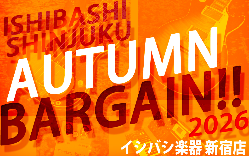 イシバシ新宿AUTUMNバーゲン！Ishibashi Shinjuku AUTUMN BARGAIN !! 2026