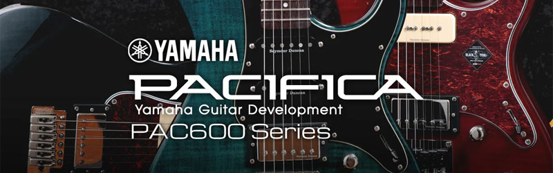 YAMAHA PACIFICA PAC600 Series